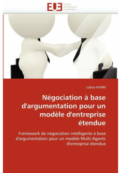 Négociation à base d'argumentation pour un modèle d'entreprise étendue