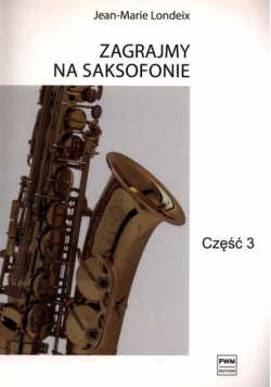 Zagrajmy na saksofonie cz.3