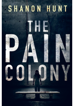 The Pain Colony