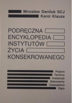 Podręczna encyklopedia instytutów życia konsekrowanego