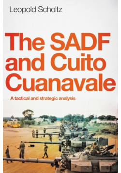 The Sadf And Cuito Cuanavale