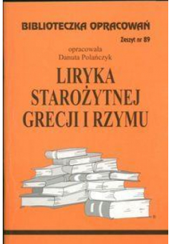 Biblioteczka opracowań nr 089 Liryka starozytnej..