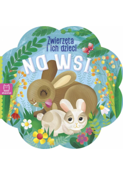 Zwierzątka i ich dzieci. Na wsi