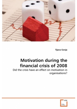 Motivation during the financial crisis of 2008