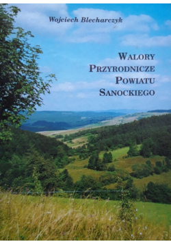 Walory przyrodnicze powiatu sanockiego