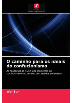O caminho para os ideais do confucionismo