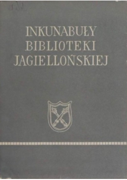 Inkunabuły Biblioteki Jagiellońskiej