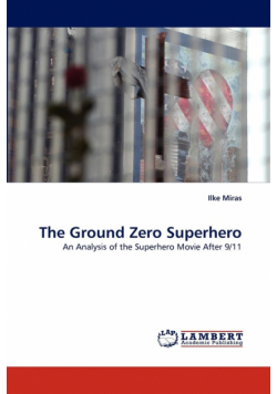The Ground Zero Superhero