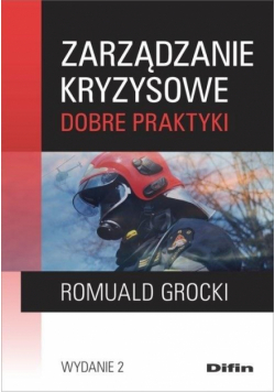 Zarządzanie kryzysowe. Dobre praktyki