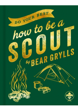 Do Your Best How to Be a Scout