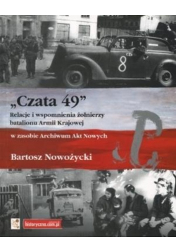 Czata 49 Relacje i wspomnienia żołnierzy batalionu Armii Krajowej