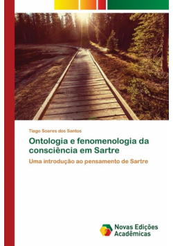 Ontologia e fenomenologia da consciência em Sartre