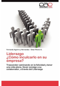 Liderazgo  ¿Cómo inculcarlo en su empresa?