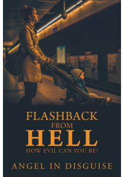 Flashback from Hell