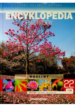 Encyklopedia przyrody Tom 22 Rośliny parowe i wprowadzone