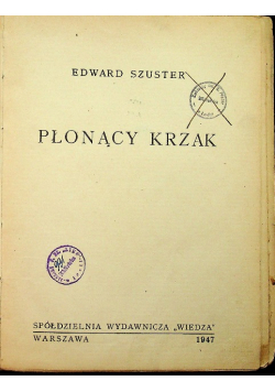 Płonący krzak 1947 r.