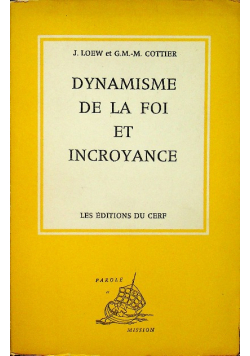 Dynamisme de la foi et incroyance