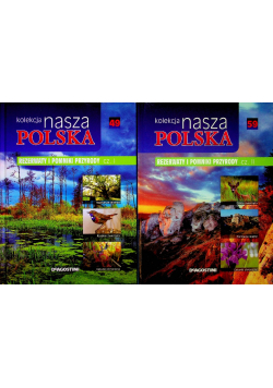 Kolekcja nasza Polska tom 49 i 59 Rezerwaty i pomniki przyrody część I i II