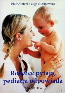 Rodzice pytają pediatra odpowiada
