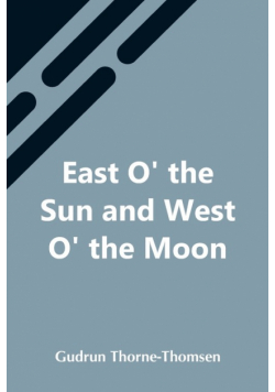 East O' The Sun And West O' The Moon