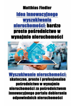 Idea innowacyjnego wyszukiwania nieruchomości