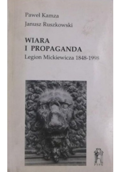 Wiara i propaganda Legion Mickiewicza 1848 1998