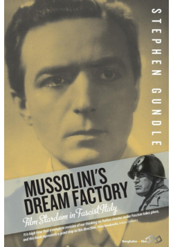 Mussolini's Dream Factory