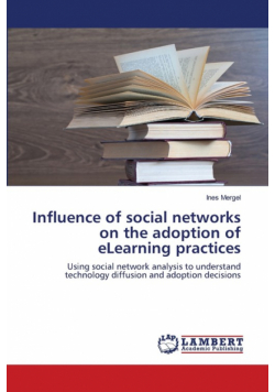 Influence of social networks on the adoption of eLearning practices