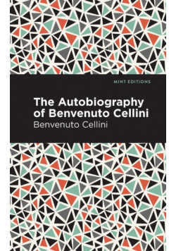 Autobiography of Benvenuto Cellini