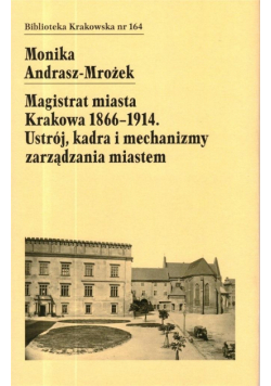 Magistrat Miasta Krakowa 1866-1914