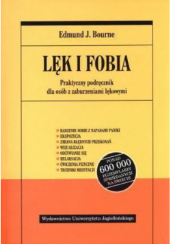 Lęk i fobia. Praktyczny podręcznik...