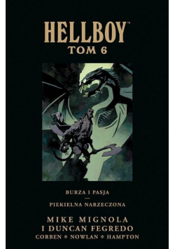 Hellboy. Burza i pasja. Piekielna narzeczona T.6