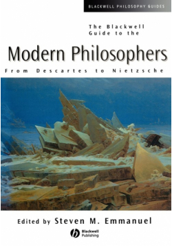 The Blackwell Guide to the Modern Philosopher