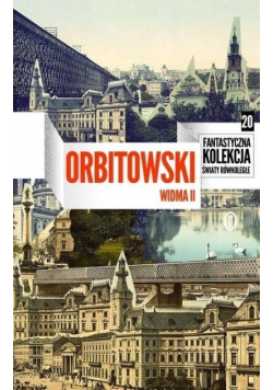 Fantastyczna kolekcja światy równoległe Tom 20 Widma II Nowa