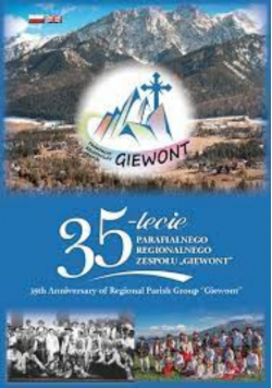 35 lecie parafialnego regionalnego zespołu giewont