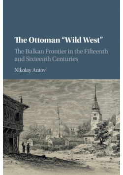 The Ottoman "Wild West"