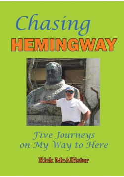 Chasing Hemingway
