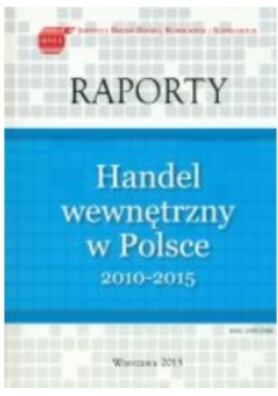 Raporty handel wewnętrzny w Polsce 2010 2015