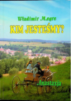 Anastazja Kim jesteśmy