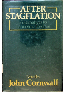 After stagflation alternatives to economic decline