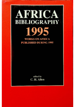 Africa Bibliography 1995 Works on Africa published during 1995