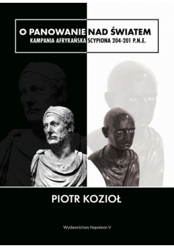 O panowanie nad światem. Kampania afrykańska...