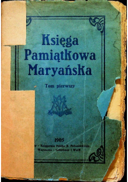 Księga Pamiątkowa Maryańska tom 1 1905 r.