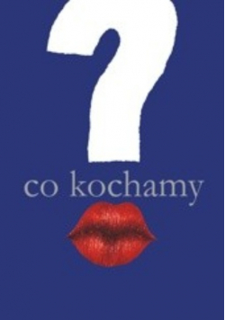 Co kochamy