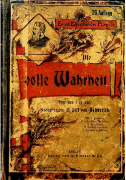 Die volle Wahrheit około 1889 r.