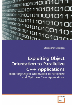 Exploiting Object Orientation to Parallelize C++ Applications