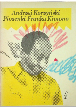 Piosenki Franka Kimono