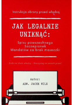 Jak legalnie uniknąć Spisu powszechnego Szczepionek Mandatów za brak maseczki