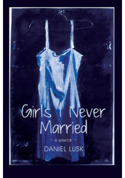 Girls I Never Married