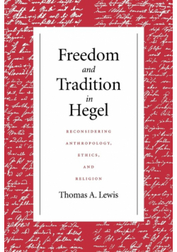 Freedom and Tradition in Hegel